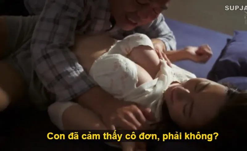 Thấy con trai mãi mê công việc để vợ sắp cưới của con trai cô đơn, bố anh xã làm liều đè phang con dâu